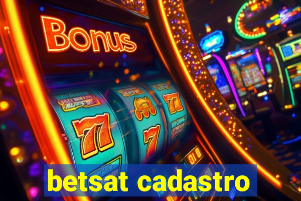 betsat cadastro